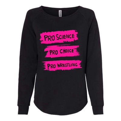 Pro Science Pro Choice Pro Wrestling Womens California Wash Sweatshirt