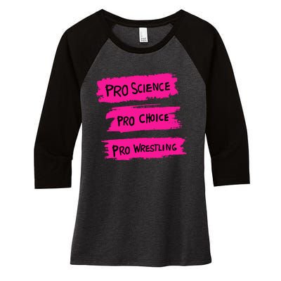 Pro Science Pro Choice Pro Wrestling Women's Tri-Blend 3/4-Sleeve Raglan Shirt