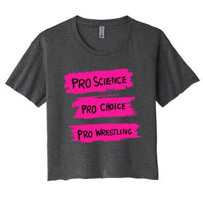 Pro Science Pro Choice Pro Wrestling Women's Crop Top Tee