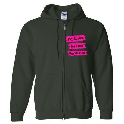 Pro Science Pro Choice Pro Wrestling Full Zip Hoodie