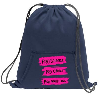 Pro Science Pro Choice Pro Wrestling Sweatshirt Cinch Pack Bag