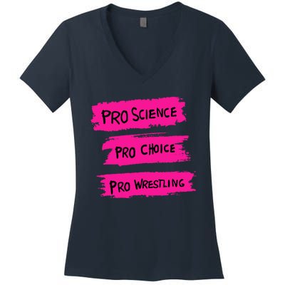 Pro Science Pro Choice Pro Wrestling Women's V-Neck T-Shirt