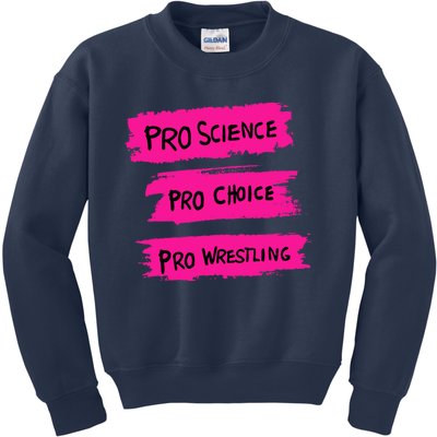 Pro Science Pro Choice Pro Wrestling Kids Sweatshirt