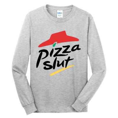 Pizza Slut Parody Funny Pizza Hut Tall Long Sleeve T-Shirt