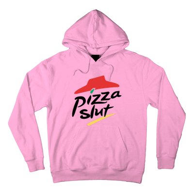 Pizza Slut Parody Funny Pizza Hut Hoodie