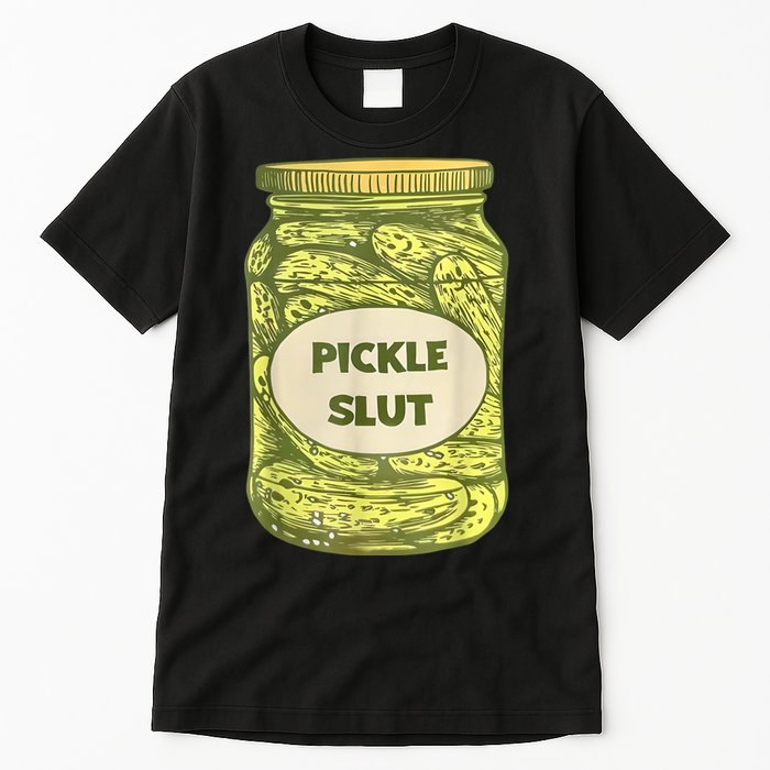 Pickle Slut Tall T-Shirt