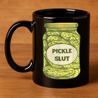Pickle Slut 11oz C Handle Ceramic Mug