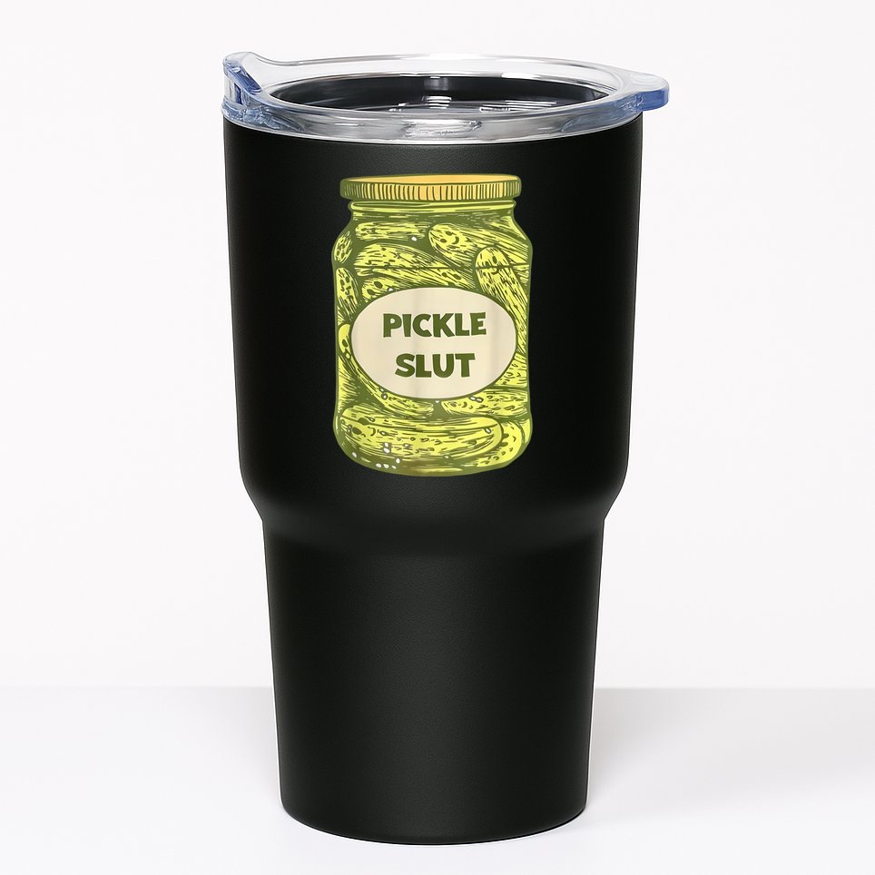 Pickle Slut Tumbler
