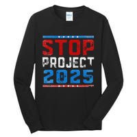 Prodemocracy Stop Project 2025 Presidential Election 2024 Tall Long Sleeve T-Shirt