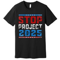 Prodemocracy Stop Project 2025 Presidential Election 2024 Premium T-Shirt