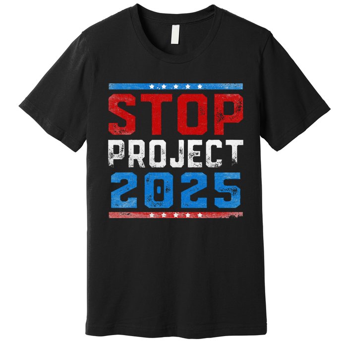 Prodemocracy Stop Project 2025 Presidential Election 2024 Premium T-Shirt