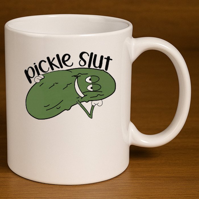 pickle slut  11oz C Handle Ceramic Mug