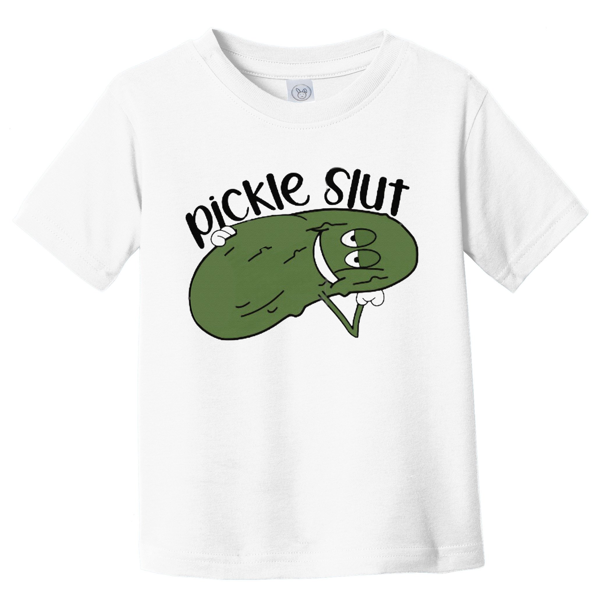 pickle slut  Toddler T-Shirt