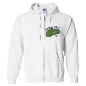 pickle slut  Full Zip Hoodie