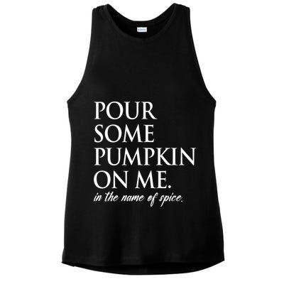 Pour Some Pumpkin On Me In The Name Of Spice Funny Fall Ladies PosiCharge Tri-Blend Wicking Tank