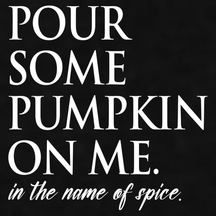 Pour Some Pumpkin On Me In The Name Of Spice Funny Fall Ladies PosiCharge Tri-Blend Wicking Tank
