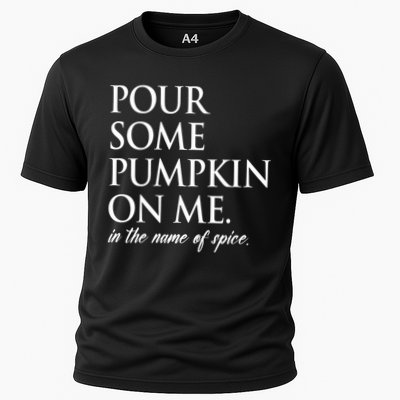 Pour Some Pumpkin On Me In The Name Of Spice Funny Fall Performance Shirt