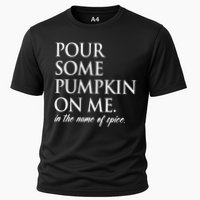 Pour Some Pumpkin On Me In The Name Of Spice Funny Fall Performance Shirt