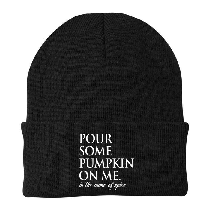 Pour Some Pumpkin On Me In The Name Of Spice Funny Fall Beanie