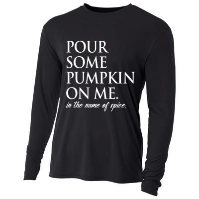 Pour Some Pumpkin On Me In The Name Of Spice Funny Fall Cooling Performance Long Sleeve Crew