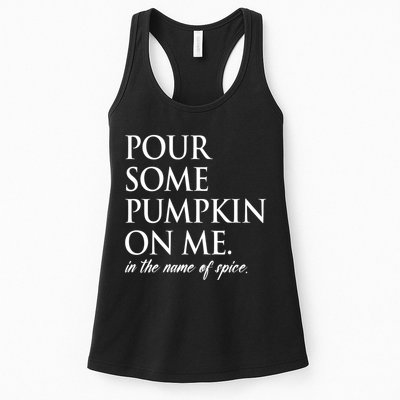 Pour Some Pumpkin On Me In The Name Of Spice Funny Fall Womens Tank Top