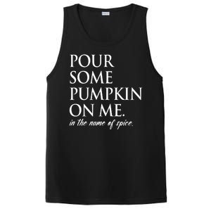 Pour Some Pumpkin On Me In The Name Of Spice Funny Fall PosiCharge Competitor Tank