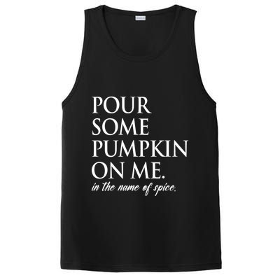 Pour Some Pumpkin On Me In The Name Of Spice Funny Fall PosiCharge Competitor Tank