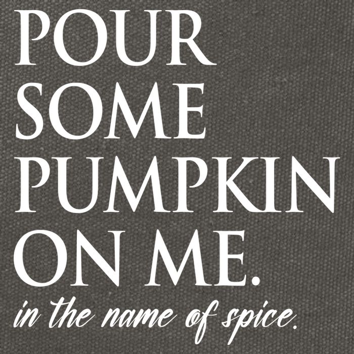 Pour Some Pumpkin On Me In The Name Of Spice Funny Fall Cotton Canvas Backpack