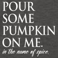 Pour Some Pumpkin On Me In The Name Of Spice Funny Fall Vector Backpack