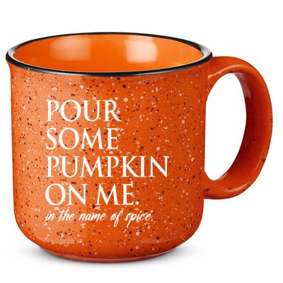 Pour Some Pumpkin On Me In The Name Of Spice Funny Fall 15oz Campfire Ceramic Mug