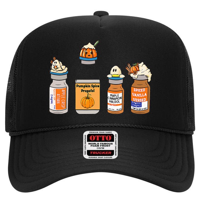 Pumpkin Spice Propofol Ativan Versed Haldol Nurse Halloween High Crown Mesh Back Trucker Hat