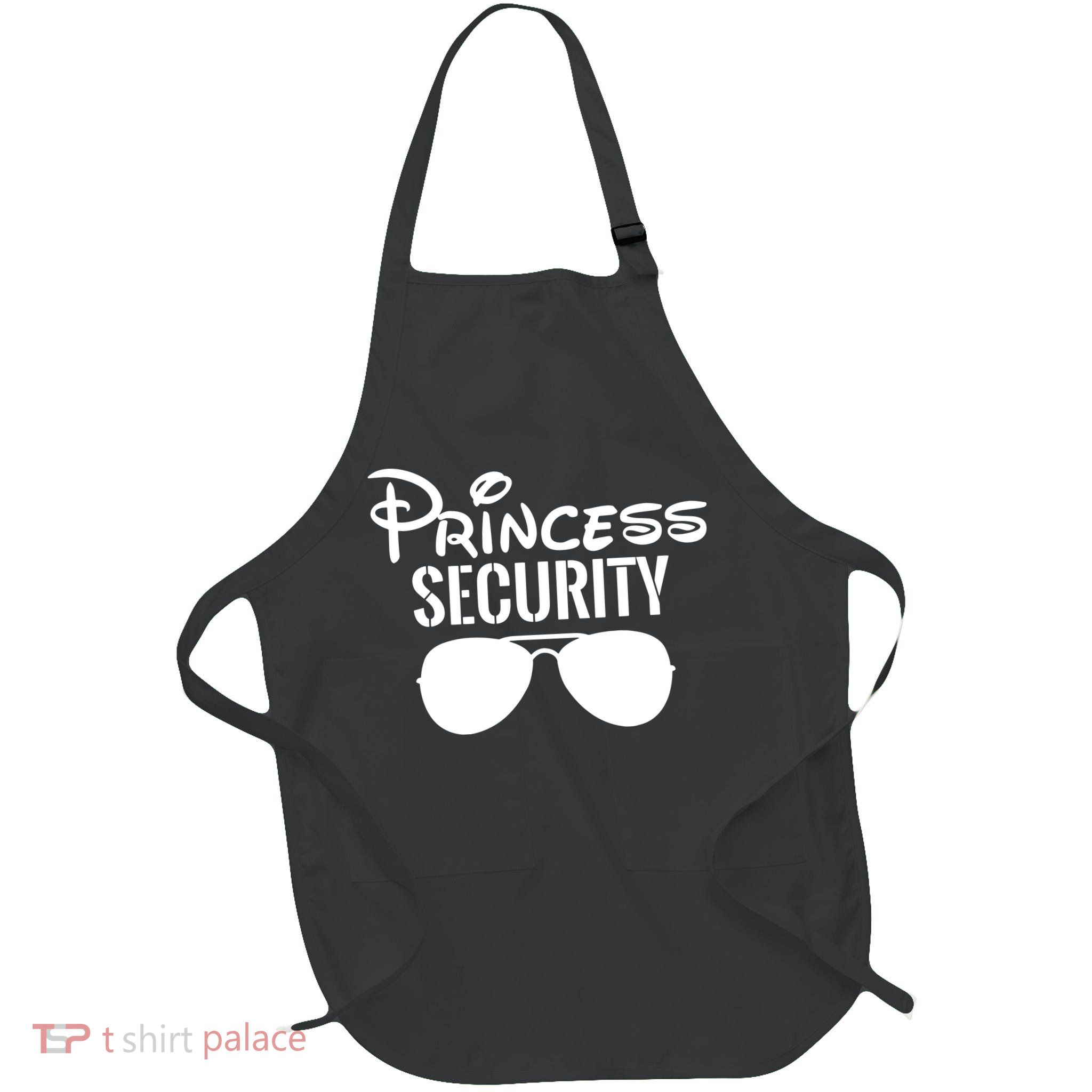Princess Security Perfect Gifts For Dad Or Boyfriend Full-Length Apron With Pockets