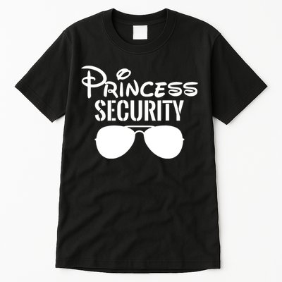 Princess Security Perfect Gifts For Dad Or Boyfriend Tall T-Shirt