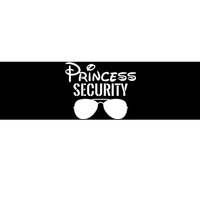 Princess Security Perfect Gifts For Dad Or Boyfriend Bumper Sticker