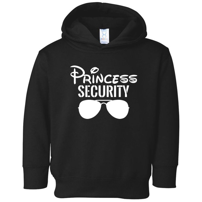 Princess Security Perfect Gifts For Dad Or Boyfriend Toddler Hoodie