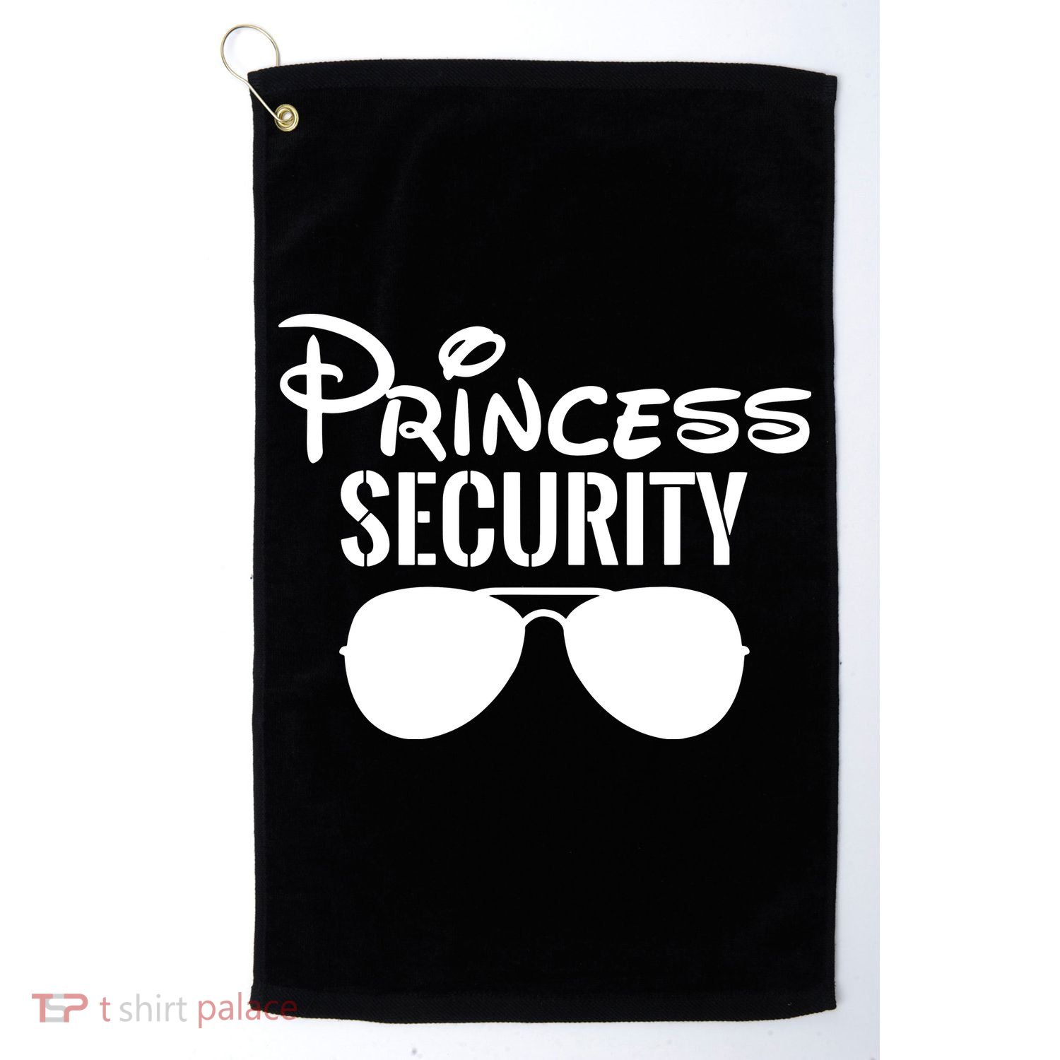 Princess Security Perfect Gifts For Dad Or Boyfriend Golf Towel