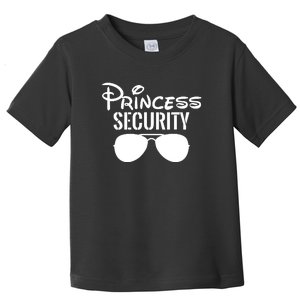 Princess Security Perfect Gifts For Dad Or Boyfriend Toddler T-Shirt