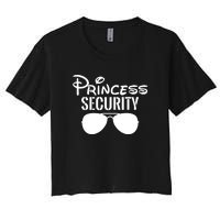 Princess Security Perfect Gifts For Dad Or Boyfriend Women's Crop Top Tee