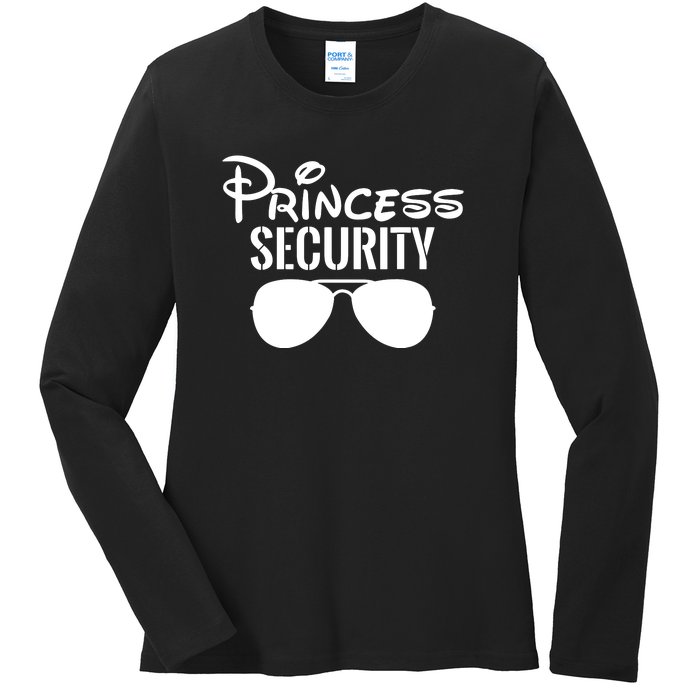 Princess Security Perfect Gifts For Dad Or Boyfriend Ladies Long Sleeve Shirt