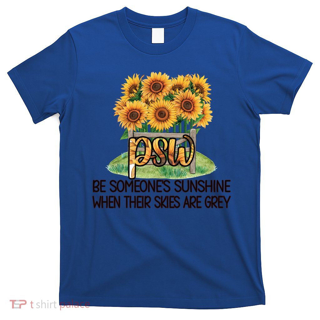 Psw Sunflower Proud Personal Support Worker Gift T-Shirt