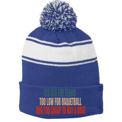 Pickleball Saying Pickleball Quote Too Old For Tennis Gift Stripe Pom Pom Beanie