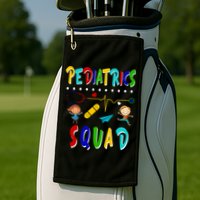 Pediatrics Squad Golf Towel