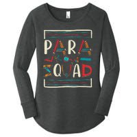 Para Squad Para Teacher Paraprofessional Women's Perfect Tri Tunic Long Sleeve Shirt