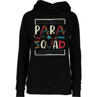 Para Squad Para Teacher Paraprofessional Womens Funnel Neck Pullover Hood