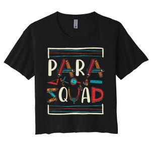 Para Squad Para Teacher Paraprofessional Women's Crop Top Tee