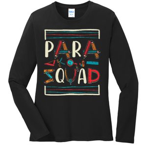 Para Squad Para Teacher Paraprofessional Ladies Long Sleeve Shirt