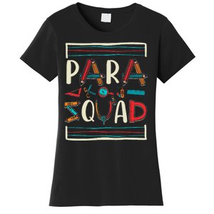 Para Squad Para Teacher Paraprofessional Women's T-Shirt