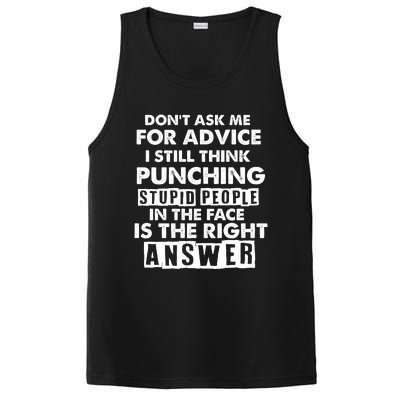 PUNCHING STUPID PEOPLE Don't Ask Me For Advice Fun Quote PosiCharge Competitor Tank