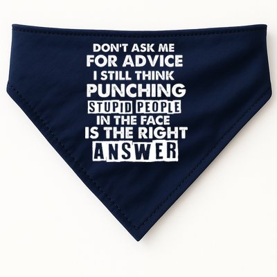 PUNCHING STUPID PEOPLE Don't Ask Me For Advice Fun Quote USA-Made Doggie Bandana