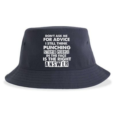 PUNCHING STUPID PEOPLE Don't Ask Me For Advice Fun Quote Sustainable Bucket Hat